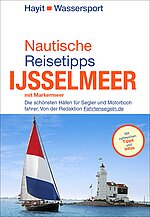 Nautische Reisetipps Ijsselmeer